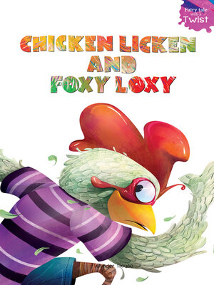 cover image of Chicken Licken and Foxy Loxy